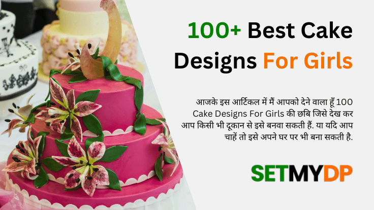 Cake Designs For Girls