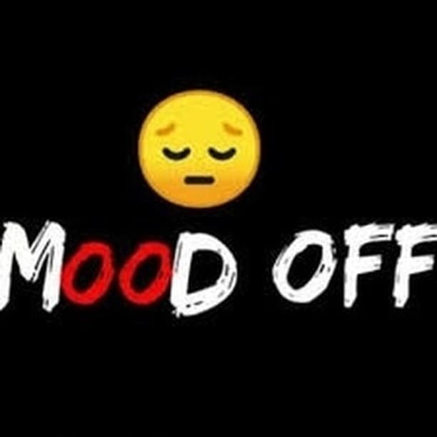 Mood off dp - Mood off pic